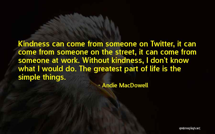 Spostare In Inglese Quotes By Andie MacDowell Spostare In Inglese Quotes By Andie MacDowell