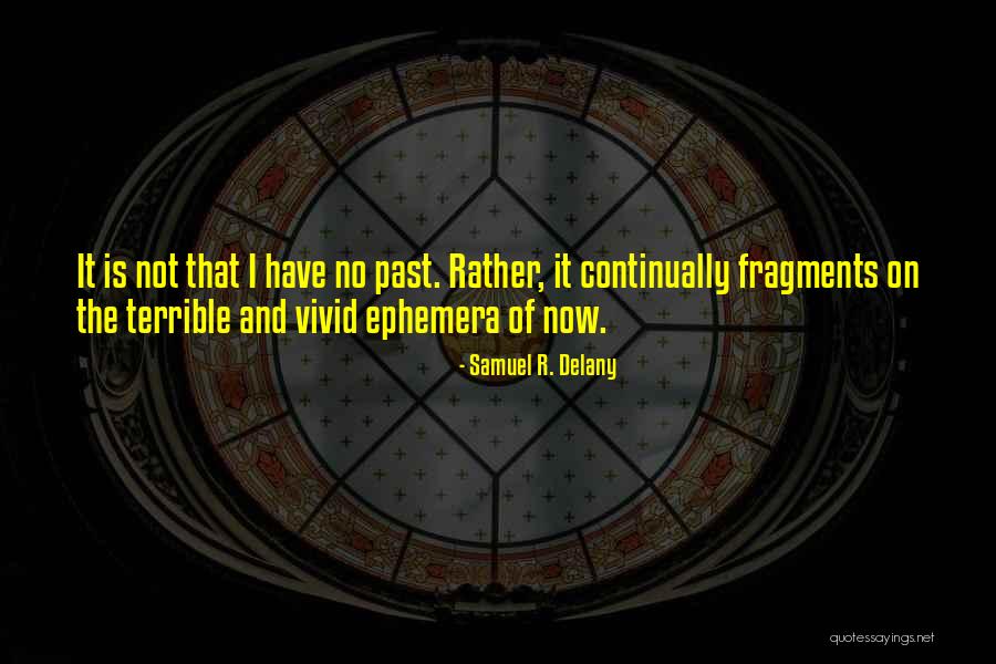 Spostare In Spagnolo Quotes By Samuel R. Delany Spostare In Spagnolo Quotes By Samuel R. Delany