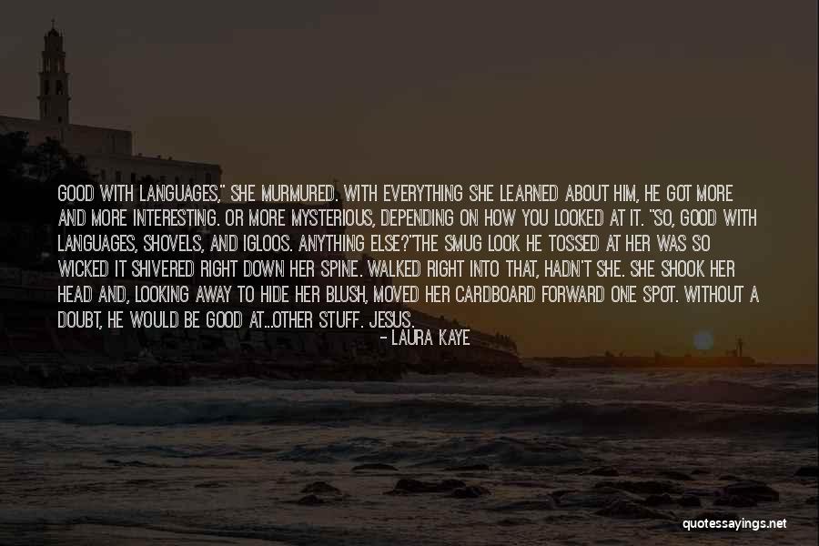 Spot And Forward Quotes By Laura Kaye Spot And Forward Quotes By Laura Kaye