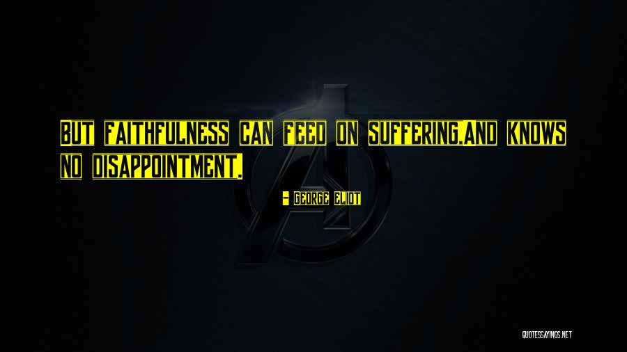Spotless Mind Of Eternal Sunshine Quotes By George Eliot