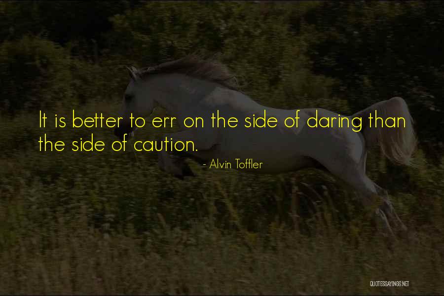 Spotless Rodan Quotes By Alvin Toffler