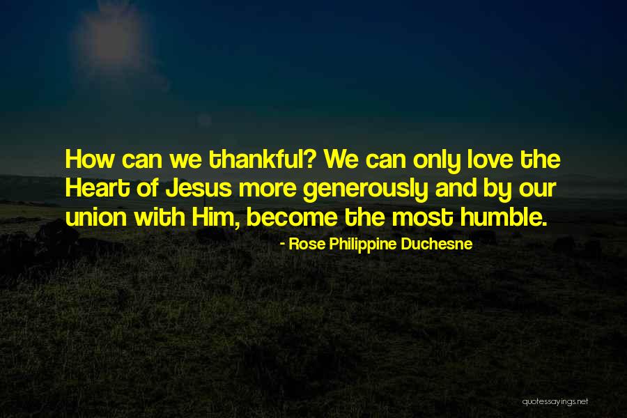 Spotlessly Yours Quotes By Rose Philippine Duchesne Spotlessly Yours Quotes By Rose Philippine Duchesne