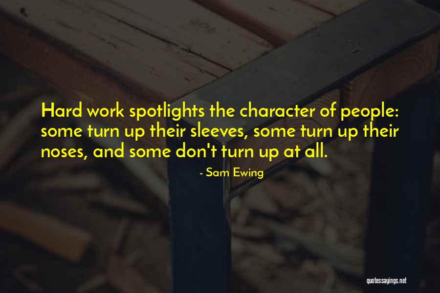 Spotlights Quotes By Sam Ewing Spotlights Quotes By Sam Ewing