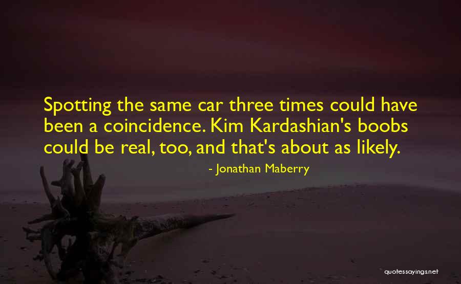 Spotting Quotes By Jonathan Maberry Spotting Quotes By Jonathan Maberry