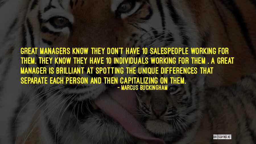 Spotting Quotes By Marcus Buckingham Spotting Quotes By Marcus Buckingham