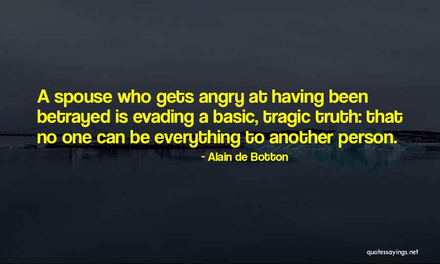 Spouse Is Angry Quotes By Alain De Botton Spouse Is Angry Quotes By Alain De Botton