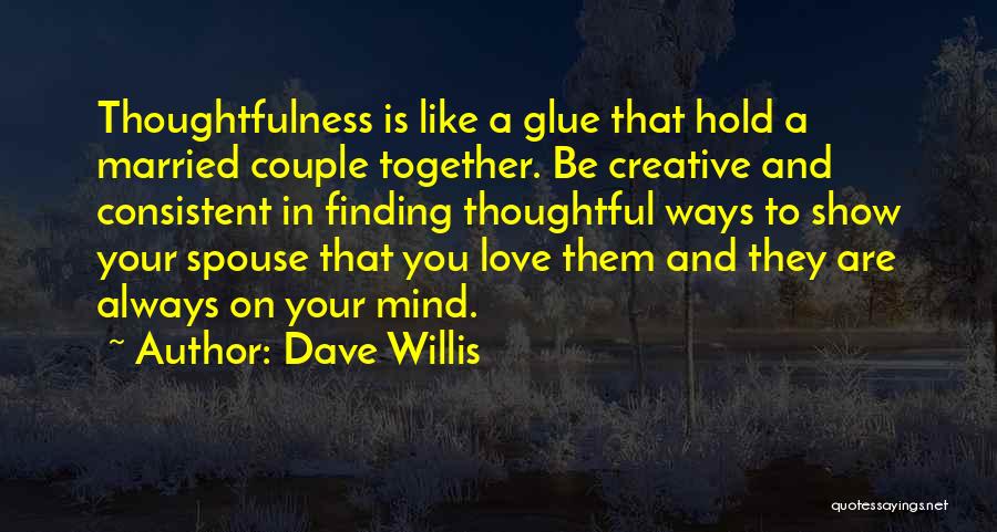 Spouse Love Quotes By Dave Willis