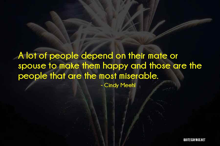 Spouse Quotes By Cindy Meehl Spouse Quotes By Cindy Meehl