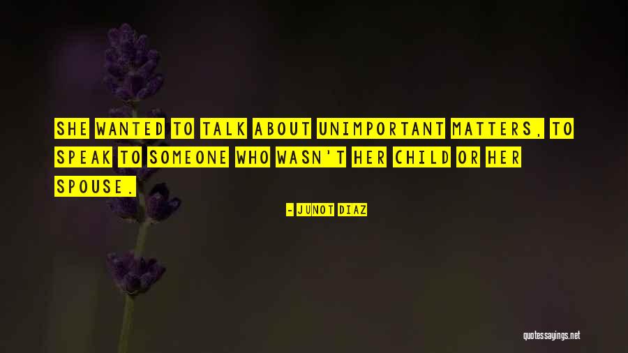 Spouse Quotes By Junot Diaz Spouse Quotes By Junot Diaz