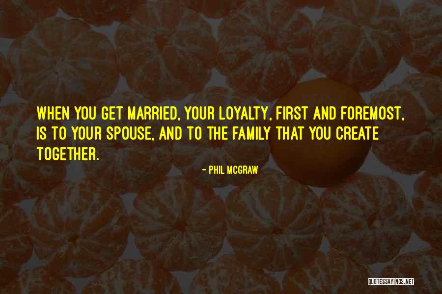 Spouse Quotes By Phil McGraw Spouse Quotes By Phil McGraw