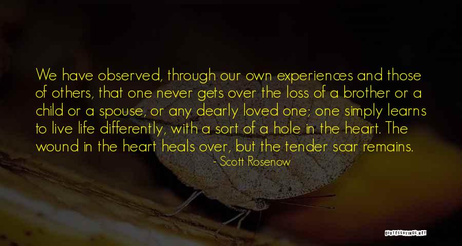 Spouse Quotes By Scott Rosenow Spouse Quotes By Scott Rosenow