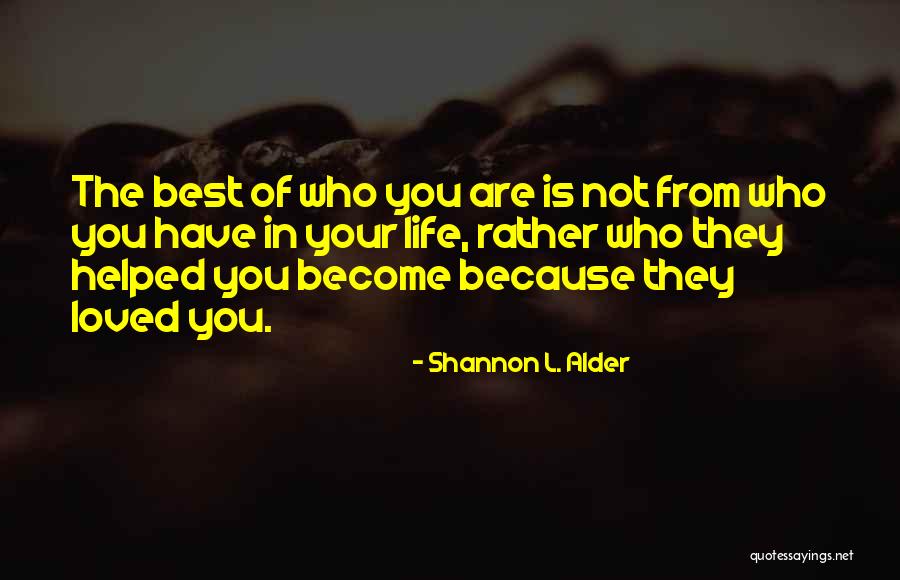 Spouse Quotes By Shannon L. Alder Spouse Quotes By Shannon L. Alder