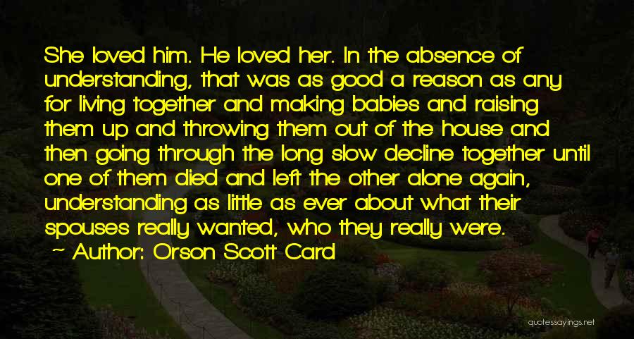 Spouses Quotes By Orson Scott Card