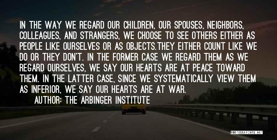 Spouses Quotes By The Arbinger Institute