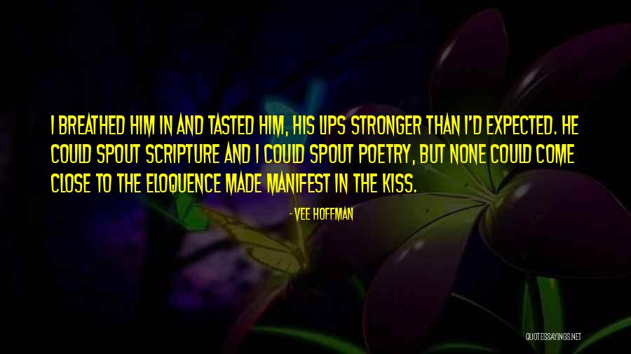 Spout Quotes By Vee Hoffman Spout Quotes By Vee Hoffman