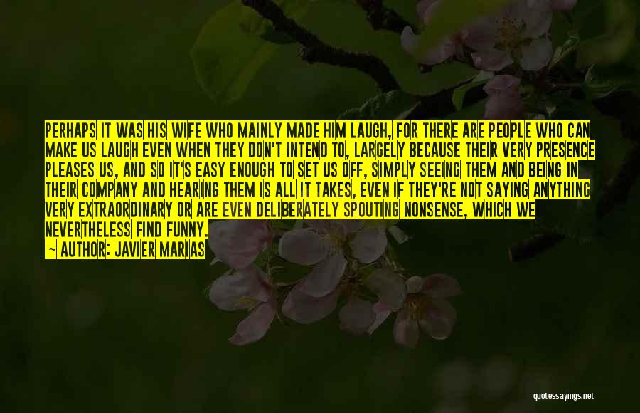 Spouting Quotes By Javier Marias