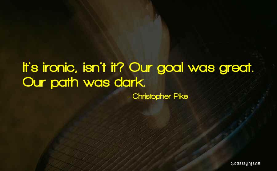 Spr Ngli Quotes By Christopher Pike Spr Ngli Quotes By Christopher Pike