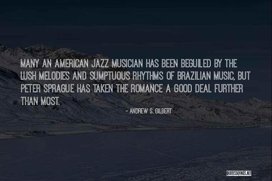 Sprague Quotes By Andrew S. Gilbert Sprague Quotes By Andrew S. Gilbert