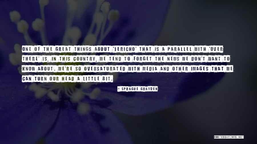 Sprague Quotes By Sprague Grayden Sprague Quotes By Sprague Grayden