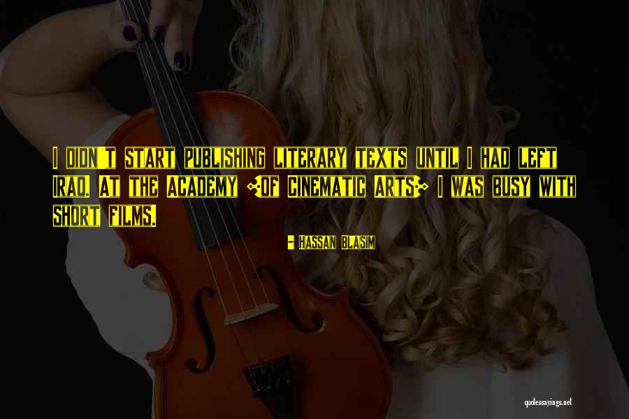 Sprangers Six Quotes By Hassan Blasim Sprangers Six Quotes By Hassan Blasim