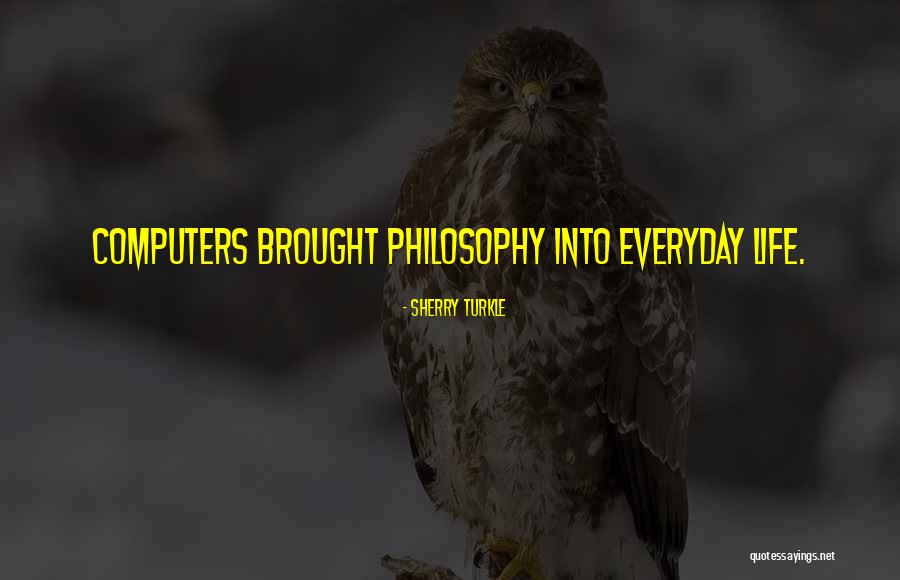 Sprawa Colliniego Quotes By Sherry Turkle Sprawa Colliniego Quotes By Sherry Turkle