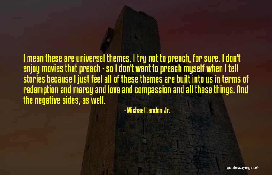 Sprawiedliwi Quotes By Michael Landon Jr. Sprawiedliwi Quotes By Michael Landon Jr.