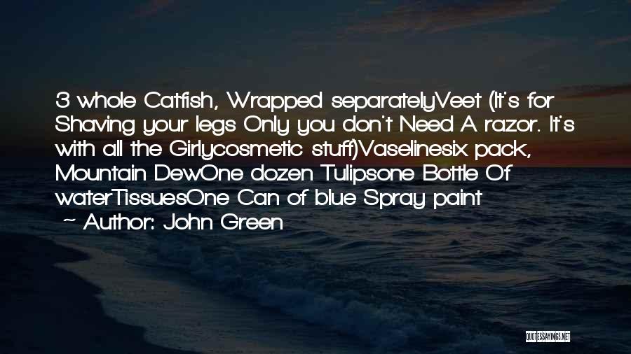 Spray Paint Quotes By John Green