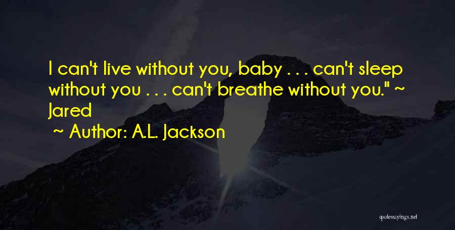 Spray Painting A Car Quotes By A.L. Jackson