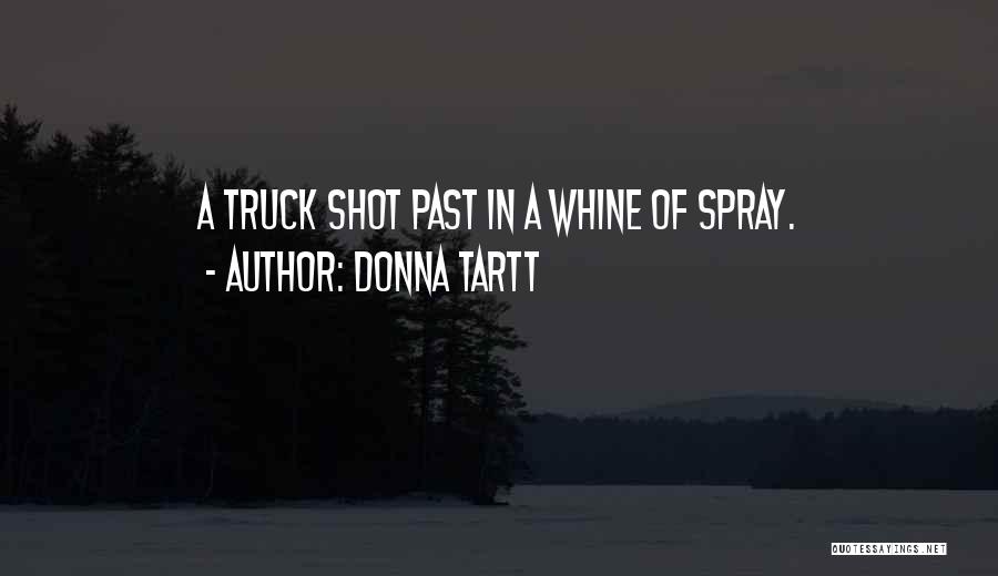 Spray Quotes By Donna Tartt