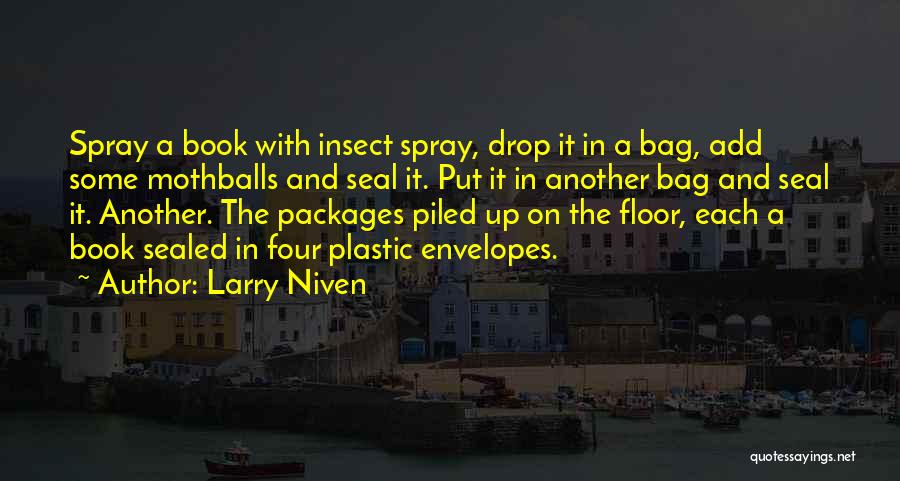 Spray Quotes By Larry Niven