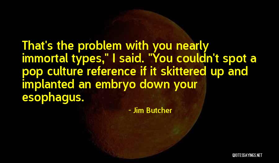 Sprayberry Quotes By Jim Butcher Sprayberry Quotes By Jim Butcher