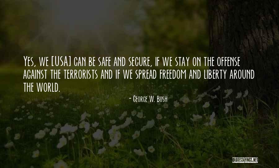 Spread And Go Offense Quotes By George W. Bush Spread And Go Offense Quotes By George W. Bush
