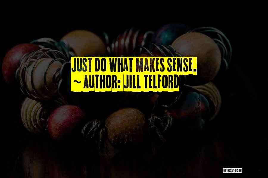 Spread Eagles Quotes By Jill Telford