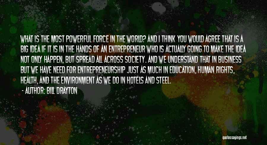 Spread Education Quotes By Bill Drayton