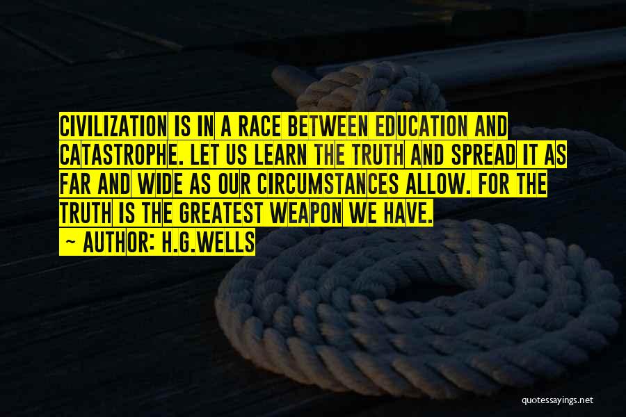 Spread Education Quotes By H.G.Wells