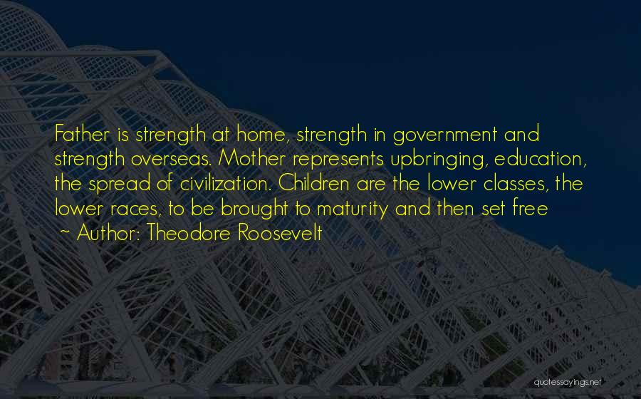 Spread Education Quotes By Theodore Roosevelt