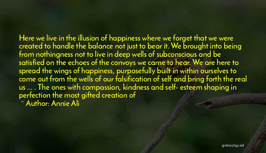 Spread Happiness And Love Quotes By Annie Ali Spread Happiness And Love Quotes By Annie Ali