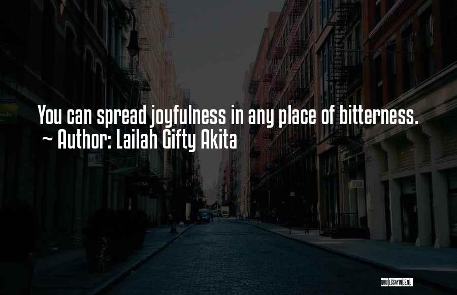 Spread Happiness And Love Quotes By Lailah Gifty Akita