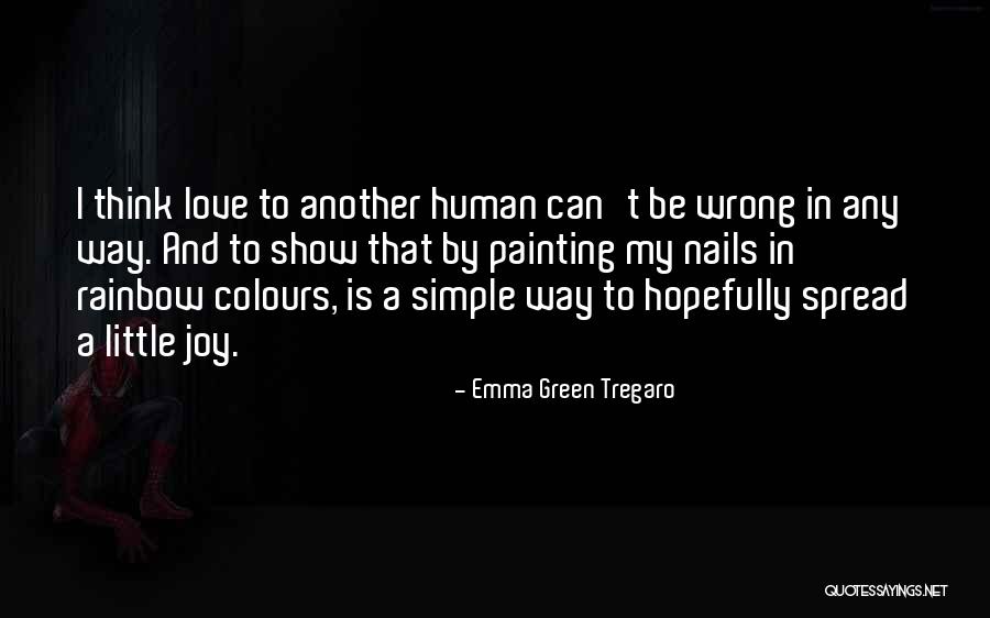 Spread Joy Quotes By Emma Green Tregaro Spread Joy Quotes By Emma Green Tregaro