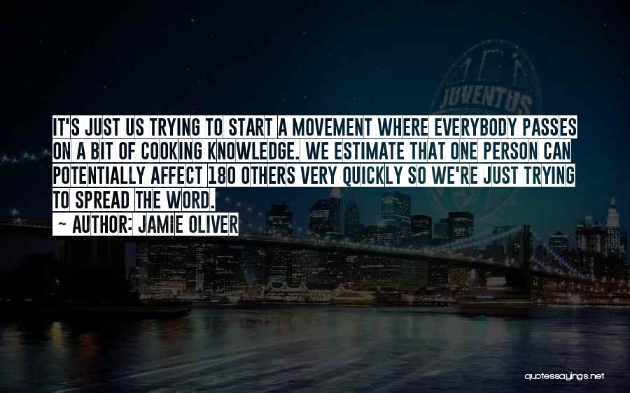 Spread Knowledge Quotes By Jamie Oliver