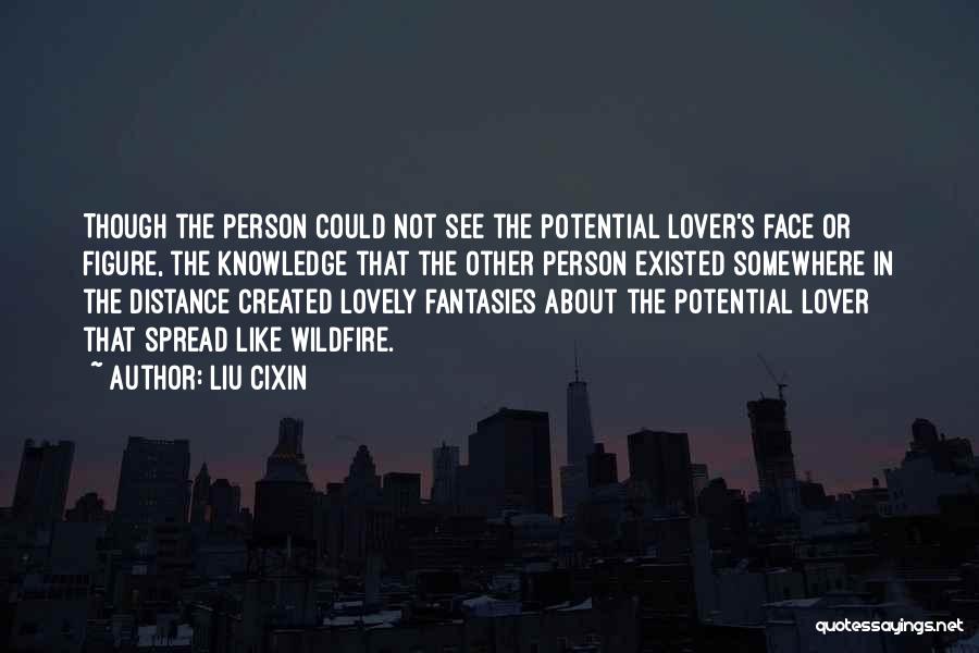 Spread Knowledge Quotes By Liu Cixin