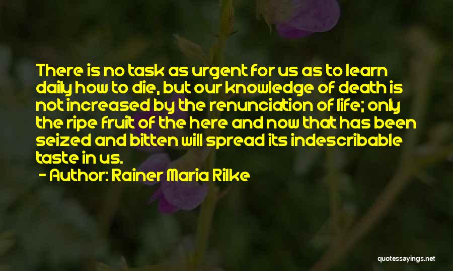 Spread Knowledge Quotes By Rainer Maria Rilke