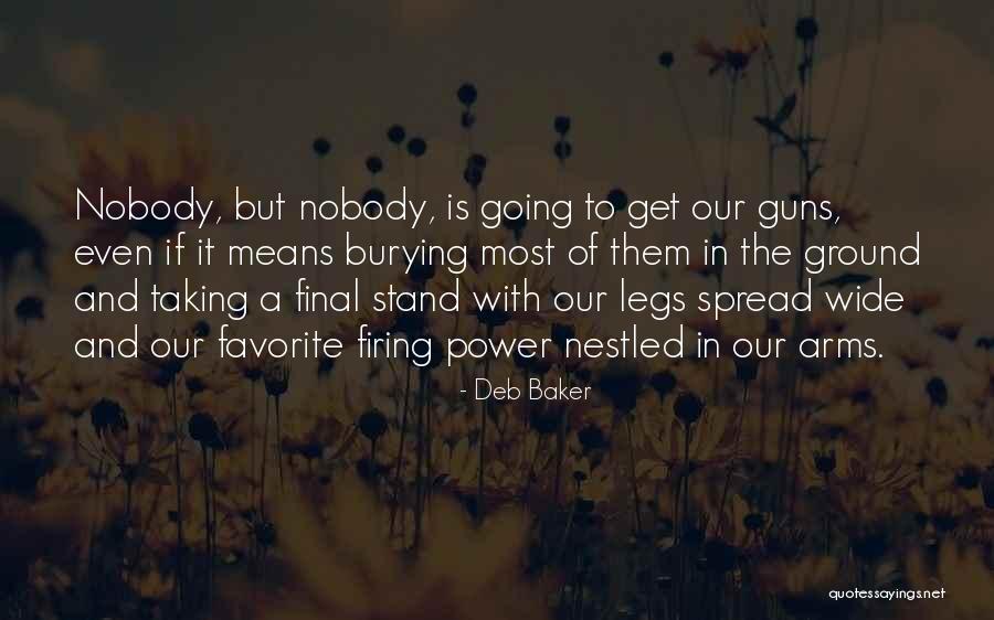 Spread Legs Quotes By Deb Baker