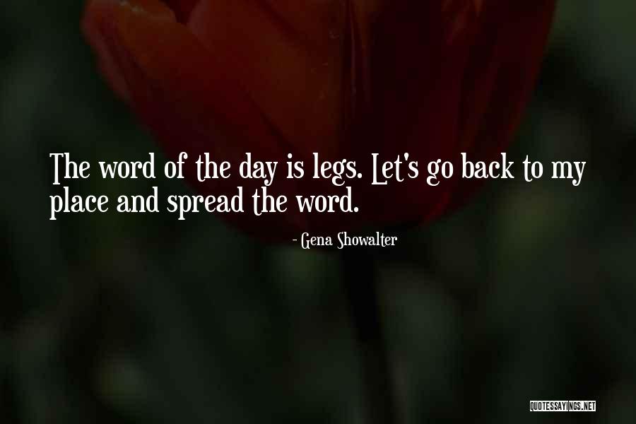 Spread Legs Quotes By Gena Showalter Spread Legs Quotes By Gena Showalter