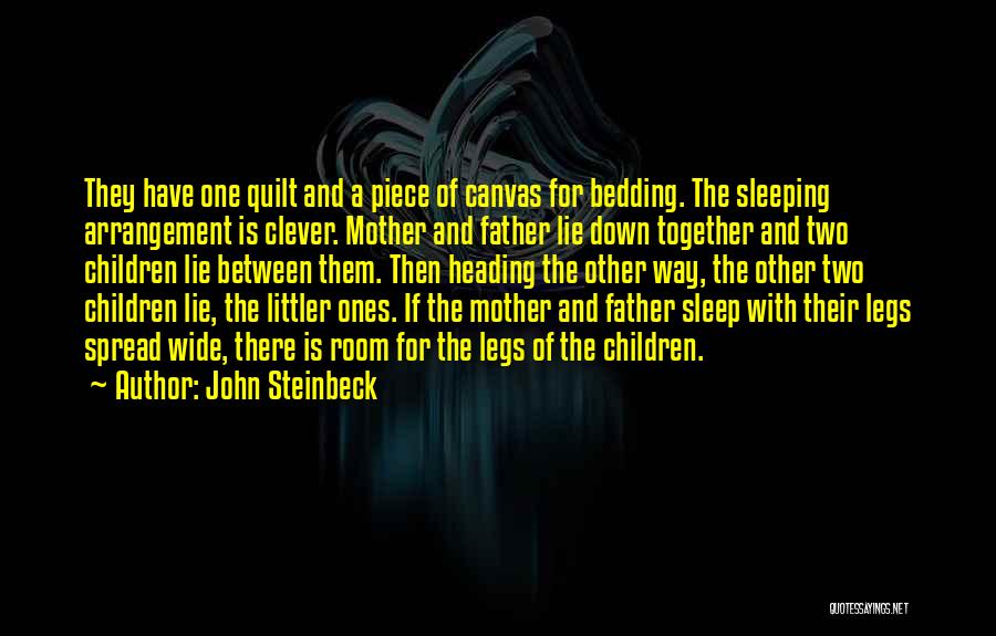 Spread Legs Quotes By John Steinbeck