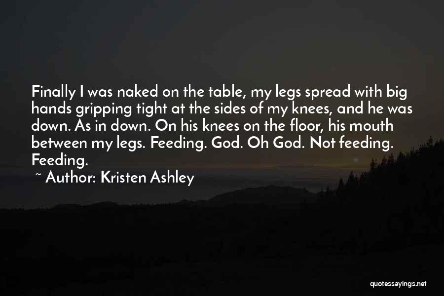 Spread Legs Quotes By Kristen Ashley