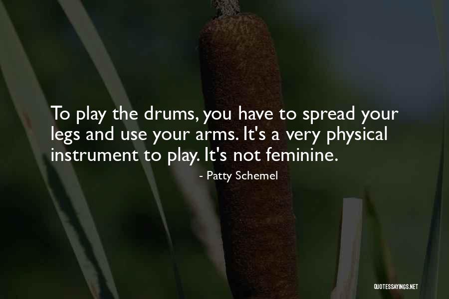 Spread Legs Quotes By Patty Schemel Spread Legs Quotes By Patty Schemel