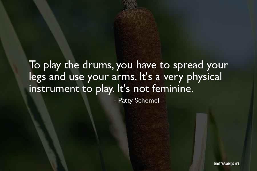 Spread Legs Quotes By Patty Schemel