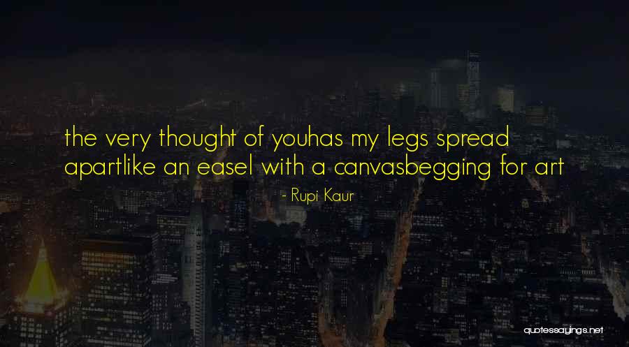 Spread Legs Quotes By Rupi Kaur Spread Legs Quotes By Rupi Kaur