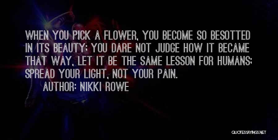 Spread Light Quotes By Nikki Rowe